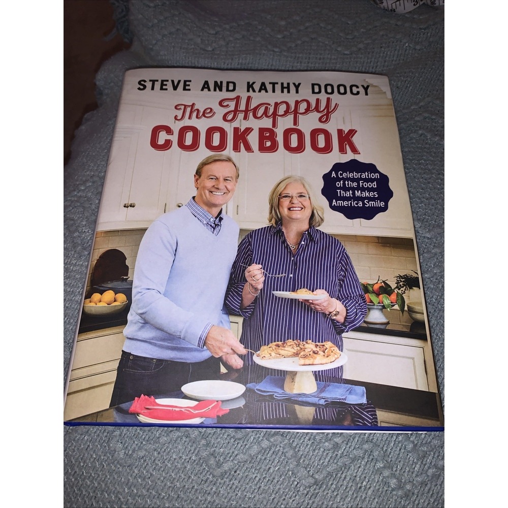 The Happy Cookbook  By Steve & Kathy Doocy " A Celebration of the Food That…."